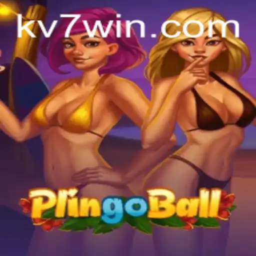 Plingoball: O Novo Fenômeno no Mundo dos Jogos com KV7.bet